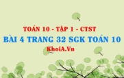 Bài 4 trang 32 SGK Toán 10 tập 1 Chân trời sáng tạo